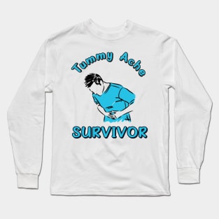 Tummy Ache Survivor Long Sleeve T-Shirt